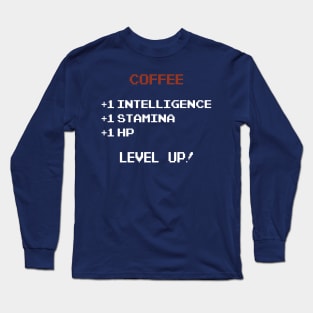 Coffee Level Up Long Sleeve T-Shirt